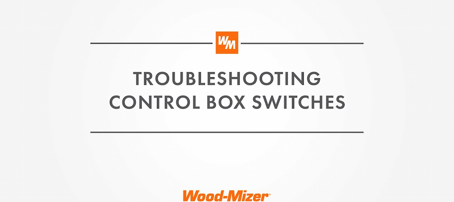 Troubleshoot Control Box Switches_900x400.jpg